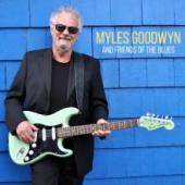 Album artwork for Myles Goodwyn - And Friends of the Blues