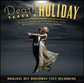 Album artwork for Death Takes a Holiday [Original Off-Broadway Cast