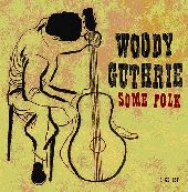 Album artwork for WOODY GUTHRIE - SOME FOLK