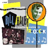 Album artwork for BILL HALEY - FROM WESTERN SWING TO ROCK
