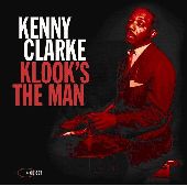 Album artwork for KENNY CLARKE - KLOOK'S THE MAN