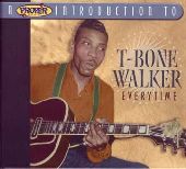 Album artwork for T-BONE WALKER - EVERYTIME