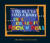 Album artwork for The Blues Had A Baby...They Called It Rock 'N' R