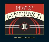 Album artwork for Bix Beiderbecke: The Art Of Bix Beiderbecke