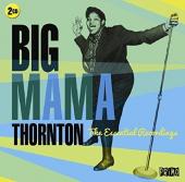 Album artwork for Big Mama Thornton - The Essential Recordings