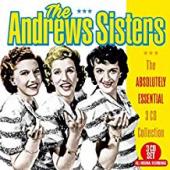 Album artwork for The Andrew Sisters - Essential 3 CD Collection