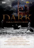 Album artwork for Dark - A ballet by Carolyn Carlson