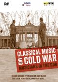 Album artwork for Classical Music and Cold War, Musicians in the GDR