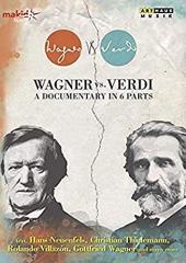 Album artwork for WAGNER vs. VERDI - A Documentary in 6 Parts