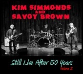 Album artwork for Kim Simmonds & Savoy Brown - Still Live After 50 Y