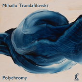 Album artwork for Trandafilovski: Polychromy