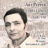Album artwork for Art Pepper: Unreleased Art Vol.8: Live At The Wine