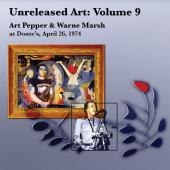 Album artwork for Unreleased Art, Vol. 9: Art Pepper & Warne Marsh A