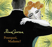 Album artwork for Prima Carezza: Pourquoi, Madame?