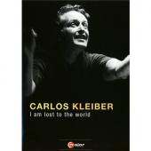 Album artwork for Carlos Kleiber: I am Lost to the World