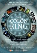 Album artwork for Wagner: Der Ring Des Nibelungen - The Colon RIng