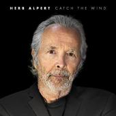 Album artwork for Herb Alpert - Catch The Wind