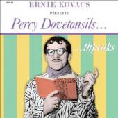 Album artwork for Ernie Kovacs presents Percy Dovetonsils