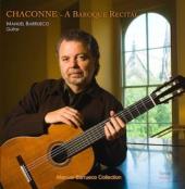 Album artwork for CHACONNE (A BAROQUE RECITAL) - BARRUECO