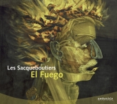 Album artwork for LES SACQUEBOUTIERS: EL FUEGO