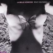 Album artwork for La Belle Homicide / Rolf Lislevand