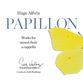 Album artwork for Alfvén: Papillon – Works for Mixed Choir A Capp