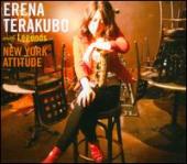 Album artwork for Erena Terakubo : NEW YORK ATTITUDE