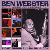 Album artwork for Ben Webster - The Classic Collaborations