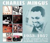 Album artwork for Mingus - Complete Albums 1953-1957
