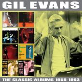 Album artwork for Gil Evans - The Classic Albums 1956-1963