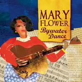 Album artwork for Mary Flower - Bywater Dance 
