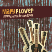 Album artwork for Mary Flower - Instrumental Breakdown 