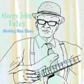 Album artwork for Sleepy John Estes - Working Man Blues 