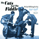 Album artwork for Cats & The Fiddle - We Cats Will Swing For You Vol