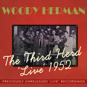 Album artwork for Woody Herman: Third Herd Live 1952