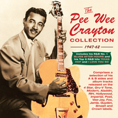 Album artwork for Pee Wee Crayton - Collection: 1947-62 