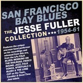 Album artwork for Jesse Fuller - San Francisco Bay Blues: Collection