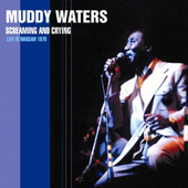 Album artwork for Muddy Waters - Screamin' & Cryin' - Live In Warsaw