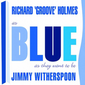 Album artwork for Jimmy Witherspoon & Richard Ho - As Blue As They W