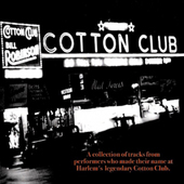 Album artwork for The Cotton Club 