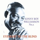 Album artwork for Sonny Boy Williamson - Eyesight For The Blind 