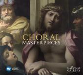 Album artwork for Choral Masterpieces (National Gallery Collection)