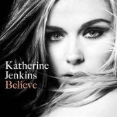 Album artwork for Katherine Jenkins: Believe