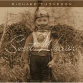 Album artwork for RICHARD THOMPSON - SWEET WARRIOR
