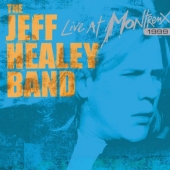 Album artwork for JEFF HEALEY BAND LIVE AT MONTREAUX 1999