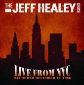 Album artwork for Jeff Healey: Live from NYC 13 December 1988