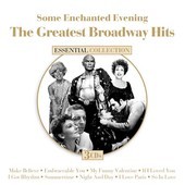 Album artwork for Some Enchanted Evening: The Greatest Broadway Hits