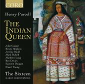 Album artwork for Purcell: The Indian Queen / The Sixteen