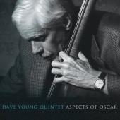 Album artwork for Dave Young Quintet - Aspects of Oscar