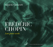 Album artwork for Chopin: Late Piano Works / Torbianelli